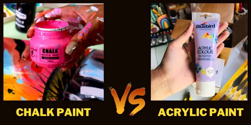 Chalk Paint Vs Acrylic Paint: Detailed Comparison